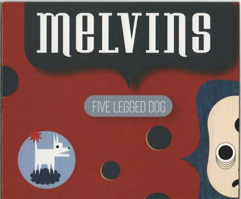 melvins scaruffi|Five Legged Dog .